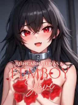Reincarnated as a Femboy Slave [R18+] novel cover