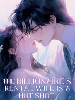 The Billionaire's Rental Wife Is A Hot Shot novel cover