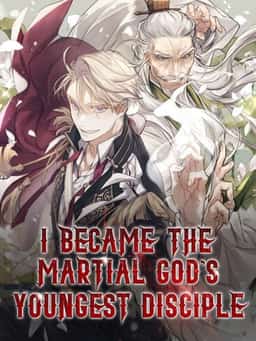 I Became the Martial God's Youngest Disciple novel cover