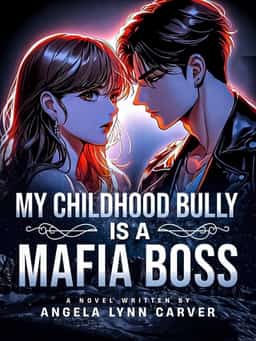 My Childhood Bully is a Mafia Boss novel cover