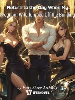 Return to the Day When My Pregnant Wife Jumped Off the Building novel cover