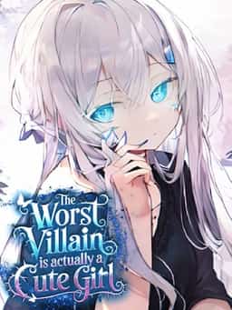 The Worst Villain is Actually a Cute Girl novel cover