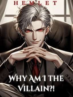 Why Am I The Villain?! Reincarnated in My Favorite Novel novel cover